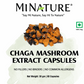 CHAGA-ČAGA Extract, full spectrum 500mg-60 kaps., "Mi Nature"-Indija sa sertifikatom i polisaharidi 20.26 %;podizanje Imuno podrške,jetri i detoxikacija tela,anti age učinci